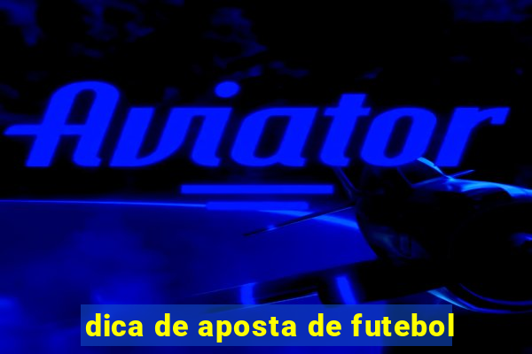 dica de aposta de futebol